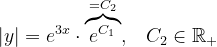 \dpi{120} \left | y \right |=e^{3x}\cdot \overset{=C_{2}}{\overbrace{e^{C_{1}}}},\; \; \; C_{2}\in \mathbb{R}_{+}